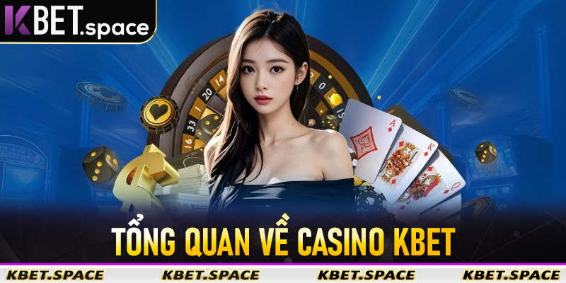 Casino Kbet - Sân Chơi Cá Cược Trực Tuyến Đẳng Cấp Số #1 Thị Trường - kbet.space - Cevox