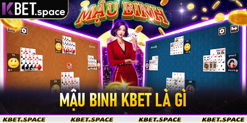 Mậu Binh Kbet - Chia Sẻ Bí Kíp Dễ Dàng Mọi Bàn Chơi 2026 - kbet.space - Cevox