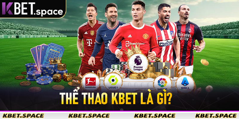 Thể Thao Kbet - Sân Chơi Cá Độ Thể Thao Trực Tuyến Số #1 Châu Á - kbet.space - Cevox