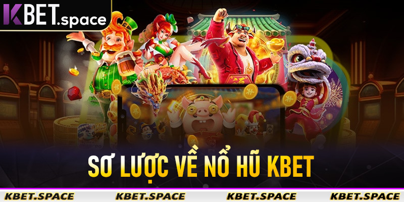 Nổ Hũ Kbet - Sân Chơi Quay Thưởng Uy Tín Số #1 Châu Á - kbet.space - Cevox