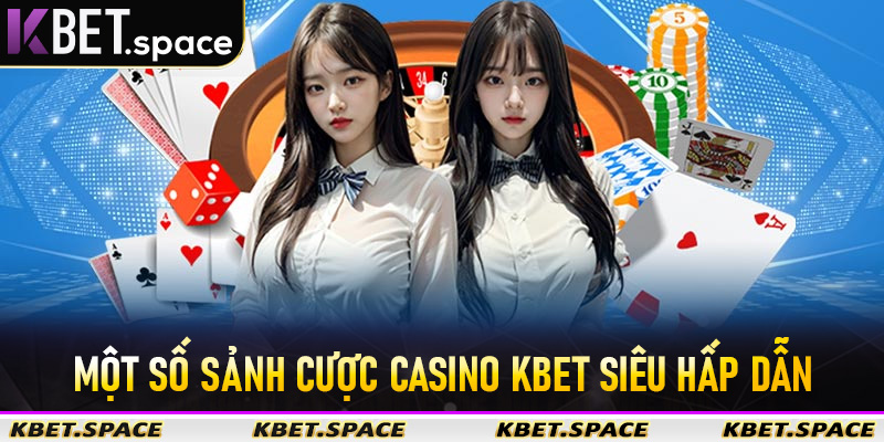 Casino Kbet - Sân Chơi Cá Cược Trực Tuyến Đẳng Cấp Số #1 Thị Trường - kbet.space - Cevox