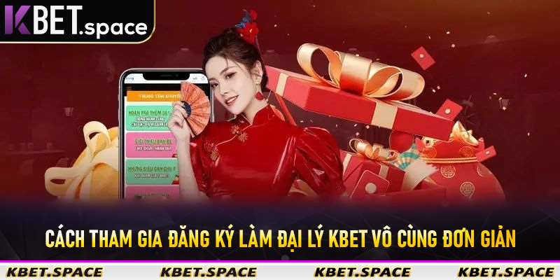 Đại Lý Kbet - Cơ Hôi Kinh Doanh Lợi Nhuận Khủng Chiếm 70% Hoa Hồng - kbet.space - Cevox