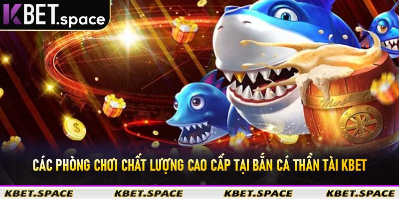 Bắn Cá Thần Tài Kbet - Trải Nghiệm Săn Vàng Thần Tài Hot Nhất 2026 - kbet.space - Cevox
