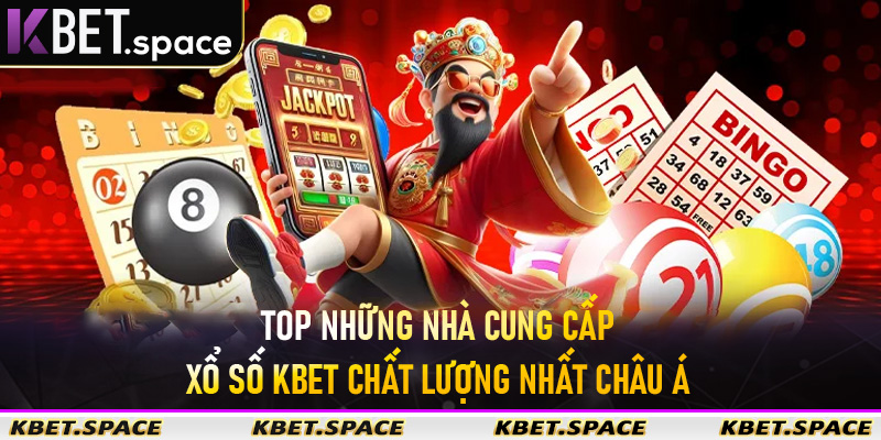 Xổ Số Kbet - Trải Nghiệm Cá Cược Xổ Số An Toàn số #1 Thị Trường - kbet.space - Cevox
