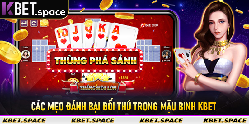 Mậu Binh Kbet - Chia Sẻ Bí Kíp Dễ Dàng Mọi Bàn Chơi 2026 - kbet.space - Cevox
