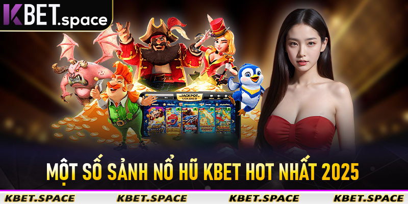 Nổ Hũ Kbet - Sân Chơi Quay Thưởng Uy Tín Số #1 Châu Á - kbet.space - Cevox