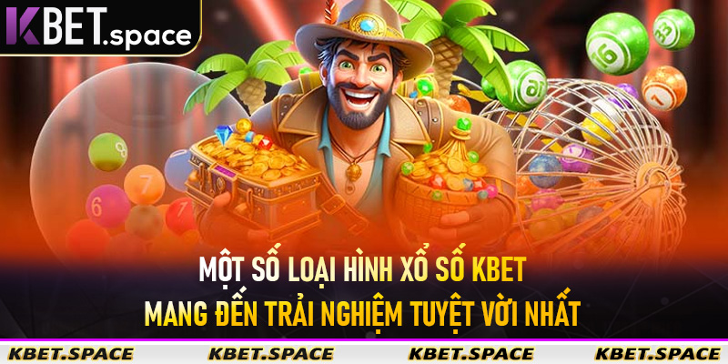 Xổ Số Kbet - Trải Nghiệm Cá Cược Xổ Số An Toàn số #1 Thị Trường - kbet.space - Cevox