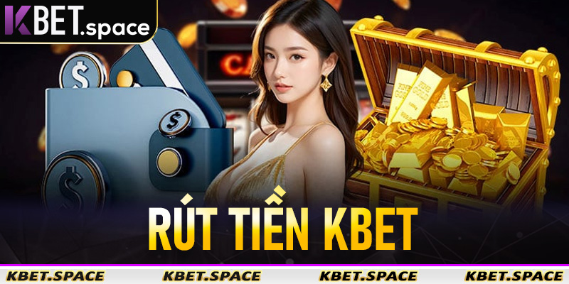 Rút Tiền Kbet - Hướng Dẫn Rút Tiền Nhanh Chóng Và Chi Tiết Nhất 2026 - kbet.space - Cevox