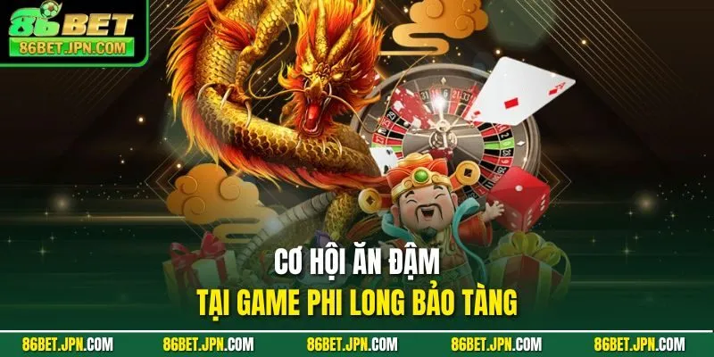Nổ Hũ 86BET - Săn Rồng Huyền Thoại Chinh Phục Quỹ Vàng 86 Tỷ - Cevox