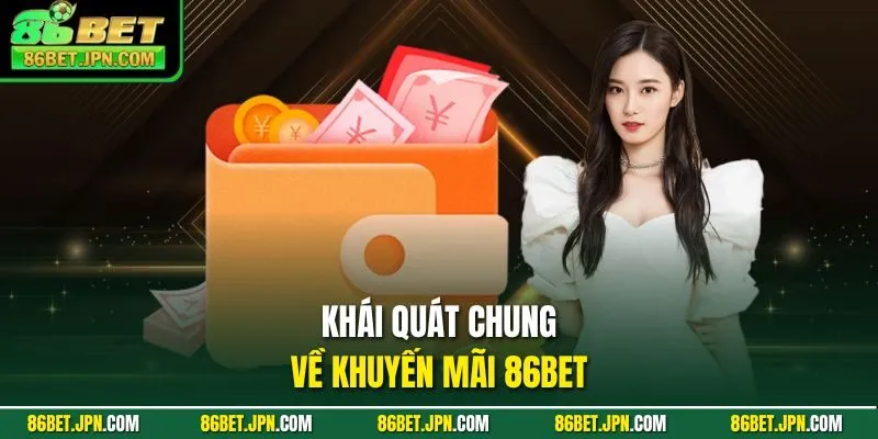 Khuyến Mãi 86BET - Sự Kiện Hỗ Trợ Chất Lượng Cao Năm 2026 - Cevox
