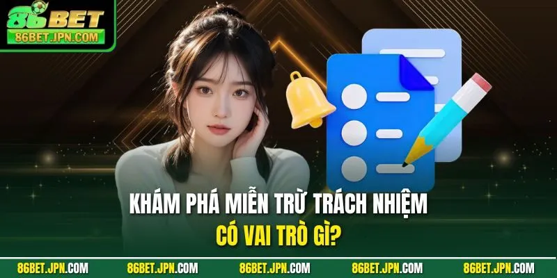 Miễn Trừ Trách Nhiệm - Bảo Vệ Quyền Lợi Tối Đa Tại 86BET - Cevox