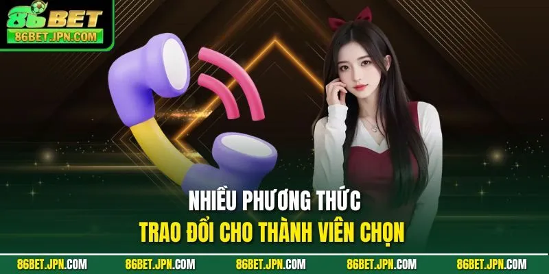 Liên Hệ 86BET - Kết Nối Với Cskh Qua 3+ Kênh Hiện Đại - Cevox