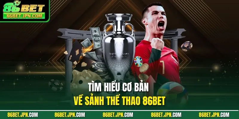Thể Thao 86BET - Sảnh Game Sôi Động Số 1 Dành Cho Bạn - Cevox