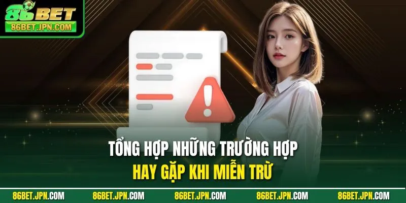 Miễn Trừ Trách Nhiệm - Bảo Vệ Quyền Lợi Tối Đa Tại 86BET - Cevox