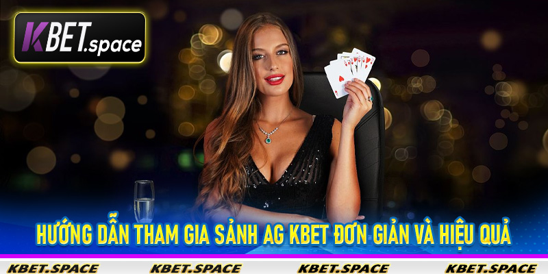 Sảnh AG Kbet - Sảnh Chơi Casino Đỉnh Cao Uy Tín Đỉnh Cao - kbet.space - Cevox
